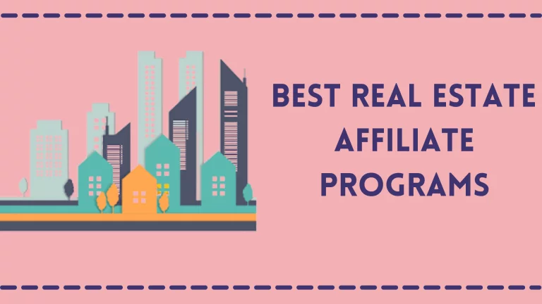 Best Real Estate Affiliate Programs