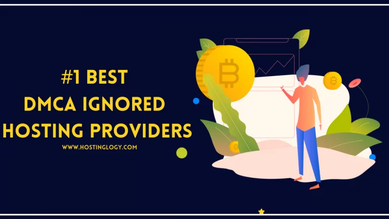 Best DMCA Ignored Hosting