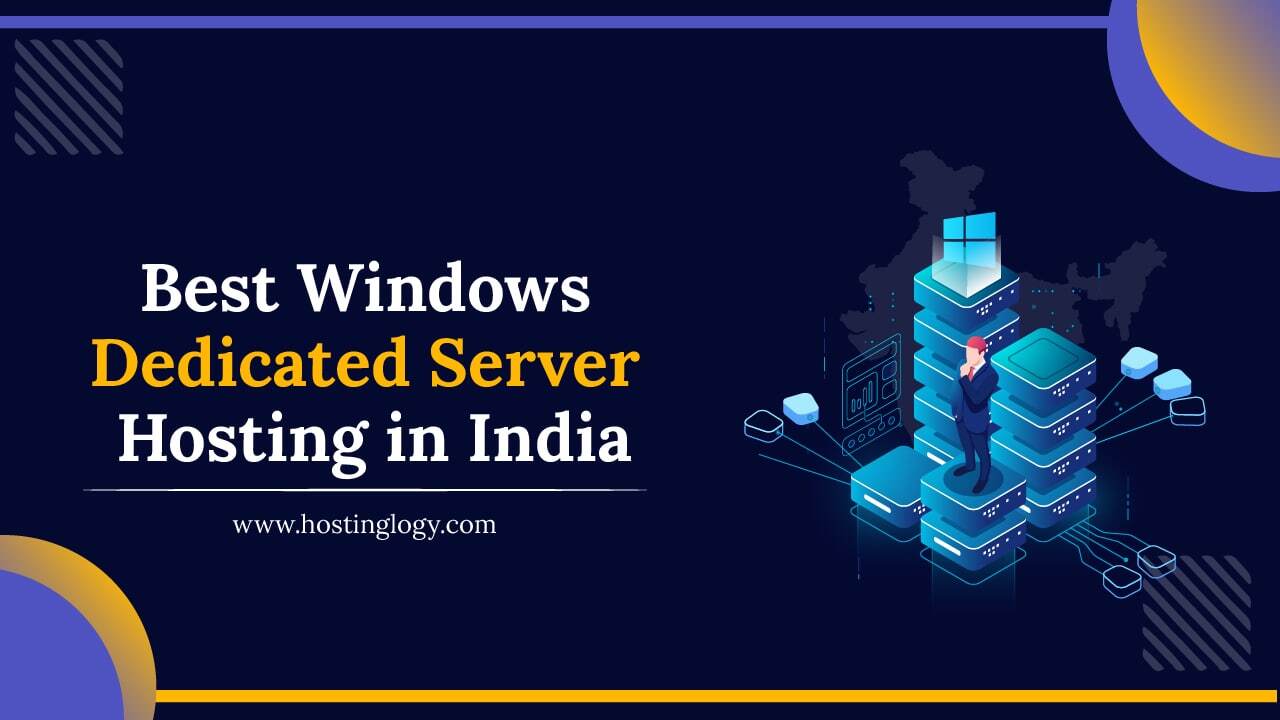 Best Windows Dedicated Server Hosting in India